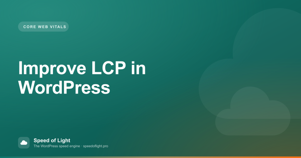 How to Improve Largest Contentful Paint (LCP) in WordPress
