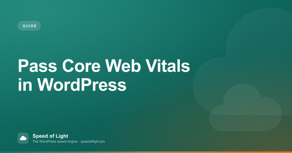 How to Pass Core Web Vitals in WordPress (2026 Guide)