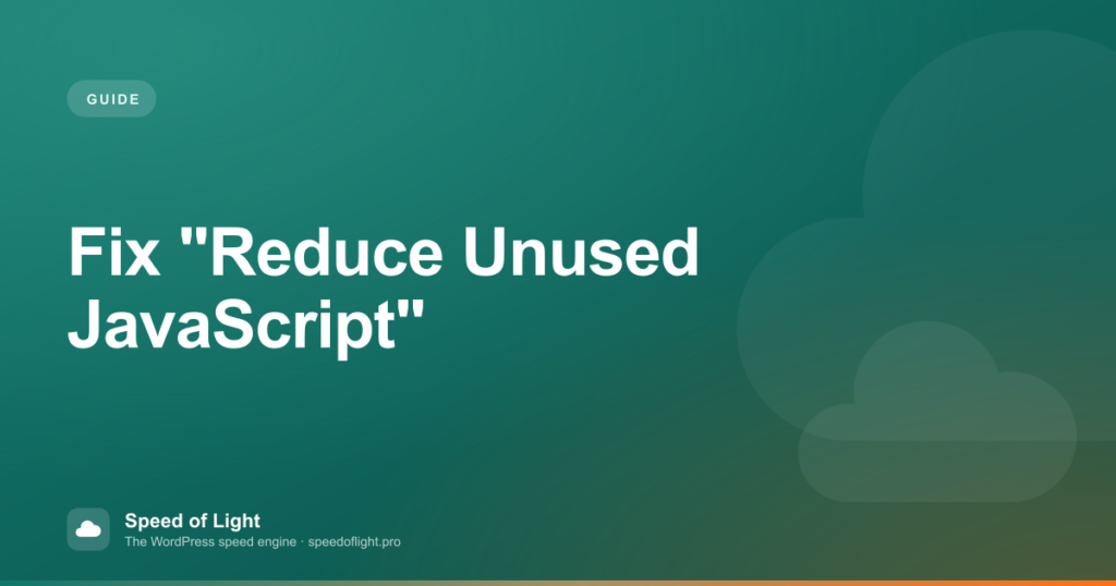 How to Fix “Reduce Unused JavaScript” in WordPress